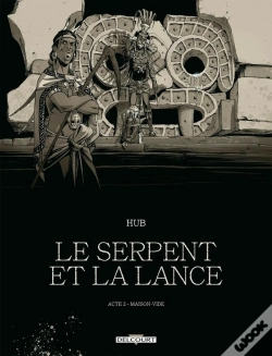 Capa do artigo Le Serpent Et La Lance Tome 2 : Maison-Vide