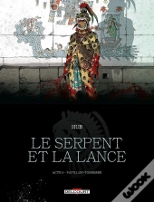 Le Serpent Et La Lance Tome 4 : Papillon-Tonnerre
