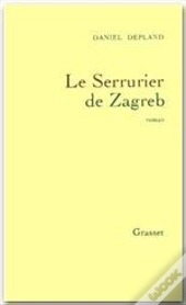 Le Serrurier De Zagreb