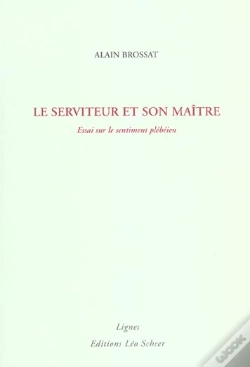 Capa do artigo Le Serviteur Et Son Maitre ; Essai Sur Le Sentiment Plebeien