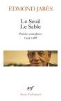 Le Seuil Le Sable ; Poésies Complètes 1943-1988 - Preview