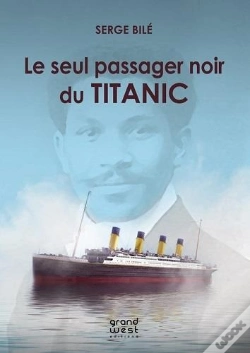 Capa do artigo Le Seul Passager Noir Du Titanic