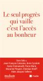 Le Seul Progrès Qui Vaille, C'Est L'Acces Au Bonheur - Preview