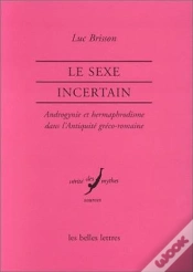 Capa do artigo Le Sexe Incertain; Androgynie Et Hermaphrodisme Dans L