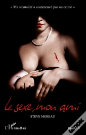 Le Sexe, Mon Ami