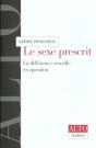 Le Sexe Prescrit - La Difference Sexuelle En Question - Preview