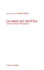 Le Sexe Qui Rend Fou - Preview