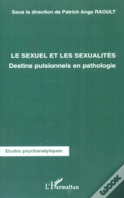 Capa do artigo Le Sexuel Et Les Sexualités : Destins Pulsionnels En Pathologie