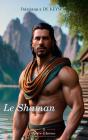 Le Shaman - Chroniques Des Deesses - Preview