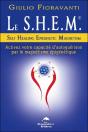 Le S.H.E.M. - Activez Votre Capacite D'Autoguerison - Preview