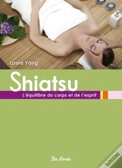 Capa do artigo Le Shiatsu ; L'Équilibre Du Corps Et De L'Esprit