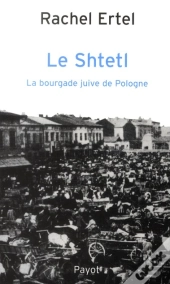 Le Shtetl, La Bourgade Juive De Pologne