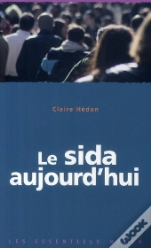 Le Sida Aujourd'Hui