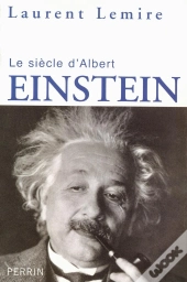 Le Siècle D'Albert Einstein