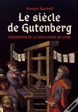 Capa do artigo Le Siecle De Gutenberg. Strasbourg Et La Revolution Du Livre