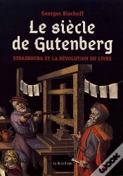 Capa do artigo Le Siecle De Gutenberg. Strasbourg Et La Revolution Du Livre