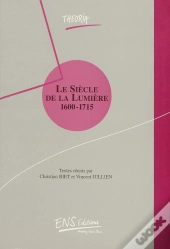 Le Siecle De La Lumiere 1600-1715