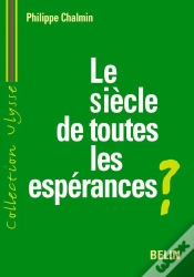 Capa do artigo Le Siecle De Toutes Les Esperances ?