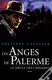 Capa do artigo Le Siecle Des Chimeres T.3 ; Les Anges De Palerme