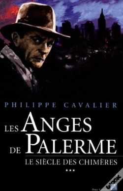 Capa do artigo Le Siecle Des Chimeres T.3 ; Les Anges De Palerme