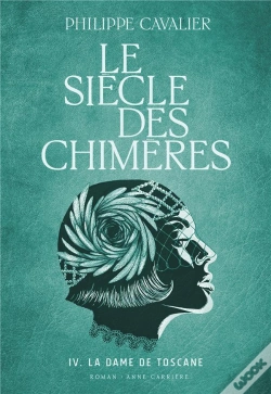 Capa do artigo Le Siècle Des Chimères Tome 4 : La Dame De Toscane