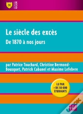 Le Siecle Des Exces (7e Ed)