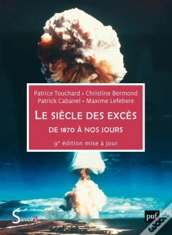 Capa do artigo Le Siècle Des Excès : De 1870 À Nos Jours (9e Édition)
