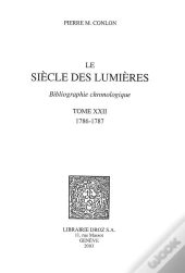 Le Siecle Des Lumieres : Bibliographie Chronologique