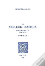 Capa do artigo Le Siècle Des Lumières Tome 29 ; Index Des Titres L-Z ; 1761-1789