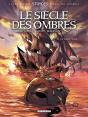 Le Siècle Des Ombres Tome 3 : Le Fanatique - Preview