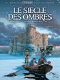 Le Siècle Des Ombres Tome 5 : La Trahison - Preview