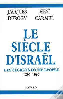 Capa do artigo Le Siècle D'Israël : Les Secrets D'Une Épopée, 1895-1995