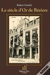 Le Siècle D'Or De Béziers