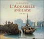 Le Siècle D'Or De L'Aquarelle Anglaise - Preview