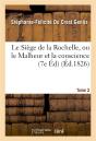 Le Siege De La Rochelle, Ou Le Malheur Et La Conscience Edition 7,Tome 2 - Preview