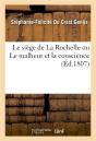 Le Siege De La Rochelle Ou Le Malheur Et La Conscience - Preview