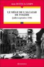 Le Siège De L'Alcazar De Tolède : (Juillet - Septembre 1936) - Preview