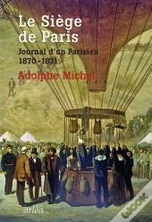 Le Siège De Paris ; Journal D'Un Parisien (1870-1871)
