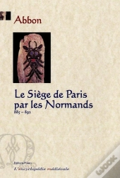 Le Siege De Paris Par Les Normands (885-892)