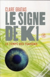 Capa do artigo Le Signe De K1 T.2 - Le Temps De Tsahdiks