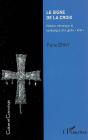 Le Signe De La Croix ; Histoire, Ethnologie Et Symbolique D'Un Geste Total - Preview