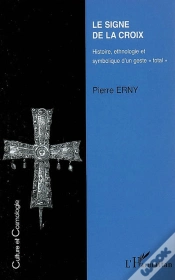 Capa do artigo Le Signe De La Croix ; Histoire, Ethnologie Et Symbolique D
