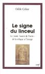 Le Signe Du Linceul ; Le Saint Suaire De Turin : De La Relique À L'Image - Preview