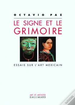 Capa do artigo Le Signe Et Le Grimoire (Essais Sur L'Art Mexicain)