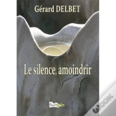 Le Silence, Amoindrir