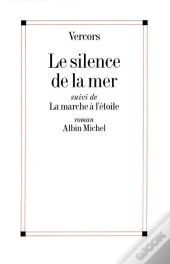 Le Silence De La Mer : La Marche À L'Étoile