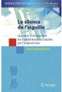 Le Silence De L'Aiguille ; Quand Le Yi Jing Éclaire Les Transformations Induites Par L'Acupuncture - Preview