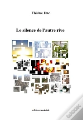 Le Silence De L'Autre Rive