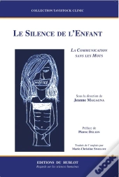 Le Silence De L'Enfant ; La Communication Sans Les Mots