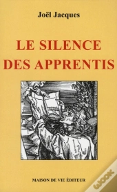 Le Silence Des Apprentis